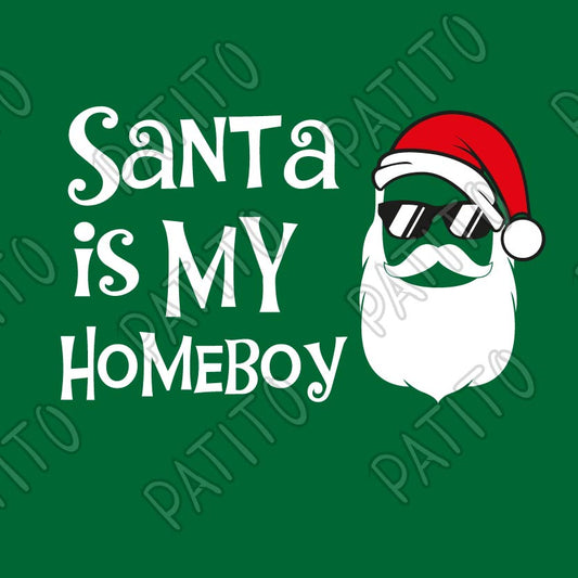 182 SANTA IS MY HOMEBOY