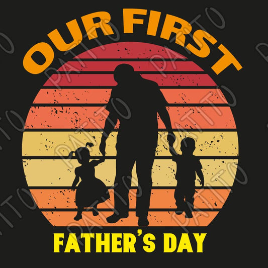 22 OUR FIST FATHERS DAY VECTOR DIA DEL PADRE