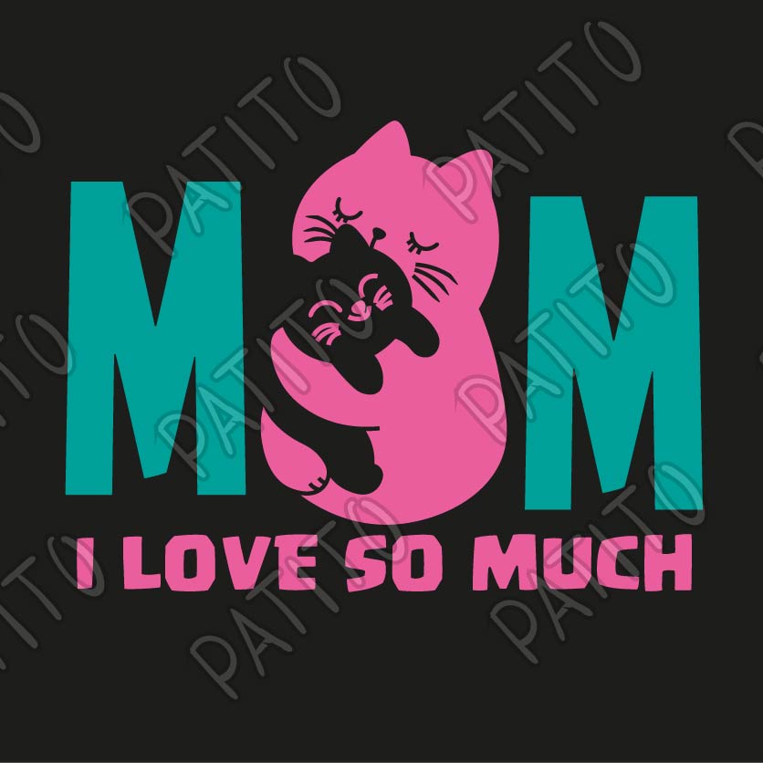 7 i love so much mom CAT