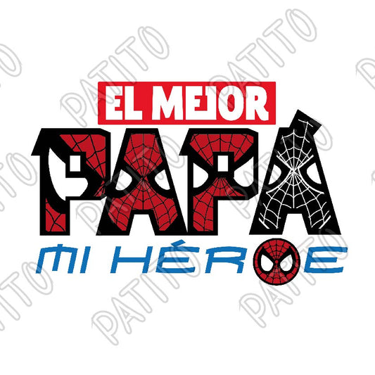 9 EL MEJOR PAPA MI HEROE SPIDERMAN